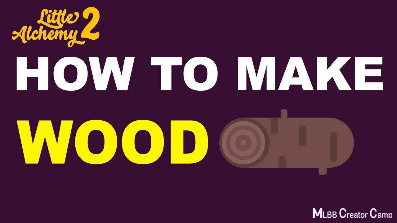How to make wood in Little Alchemy 2