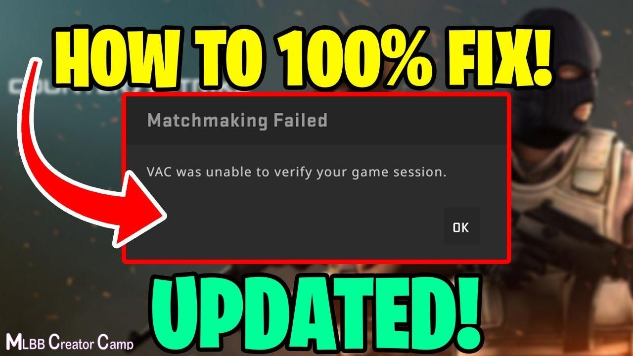 VAC Was Unable To Verify The Game Session Error Fix